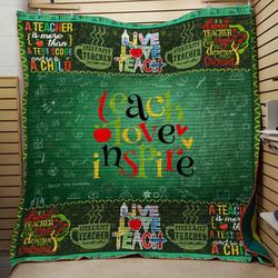 Teach Love Inspire Quilt and Home Decor