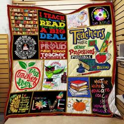 Teachers Make All Other Professions Possible Quilt Blanket Great Customized Blanket Gifts For Birthday Christmas Thanksgiving and Home Decor
