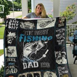 The Best Fishing Dad Ever Quilt Blanket Great Customized Gifts For Birthday Christmas Thanksgiving FatheS Day and Home Decor