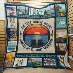 The Lake House Where Families Go To Make Memories Quilt Blanket Great Customized Blanket Gifts For Birthday Christmas Thanksgiving and Home Decor