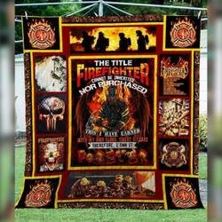 The Title Firefighter Can Not Be Inherited Quilt Blanket Great Customized Gifts For Birthday Christmas Thanksgiving Perfect Gifts For Firefighter Lover and Home Decor