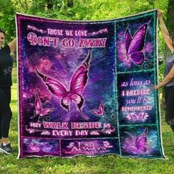 Those We Love Dont Go Away Premium G Quilt Gb and Home Decor