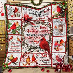 Those We Love Dont Go Away They Walk Beside Us Everyday Cardinal JFJ13635 3D Customized Quilt 2707 and Home Decor