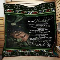 To Husband The Most Wonderful Thing Blanket Th0907 Quilt and Home Decor