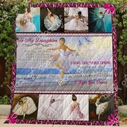 To My Daughter Ballet Blanket Kc1707 Quilt and Home Decor