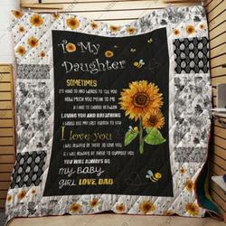 To My Daughter  Beautiful Quilt From Dad Quilt Blanket  Quilt and Home Decor