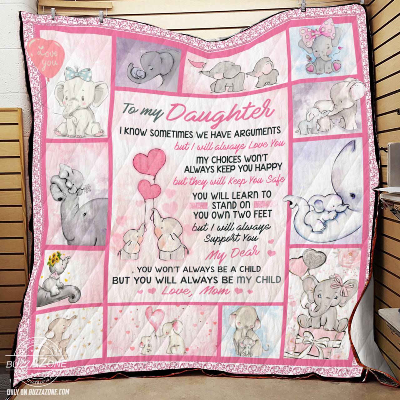 To My Daughter I Know Sometimes We Have Arguments Elephant Quilt Bt and Home Decor