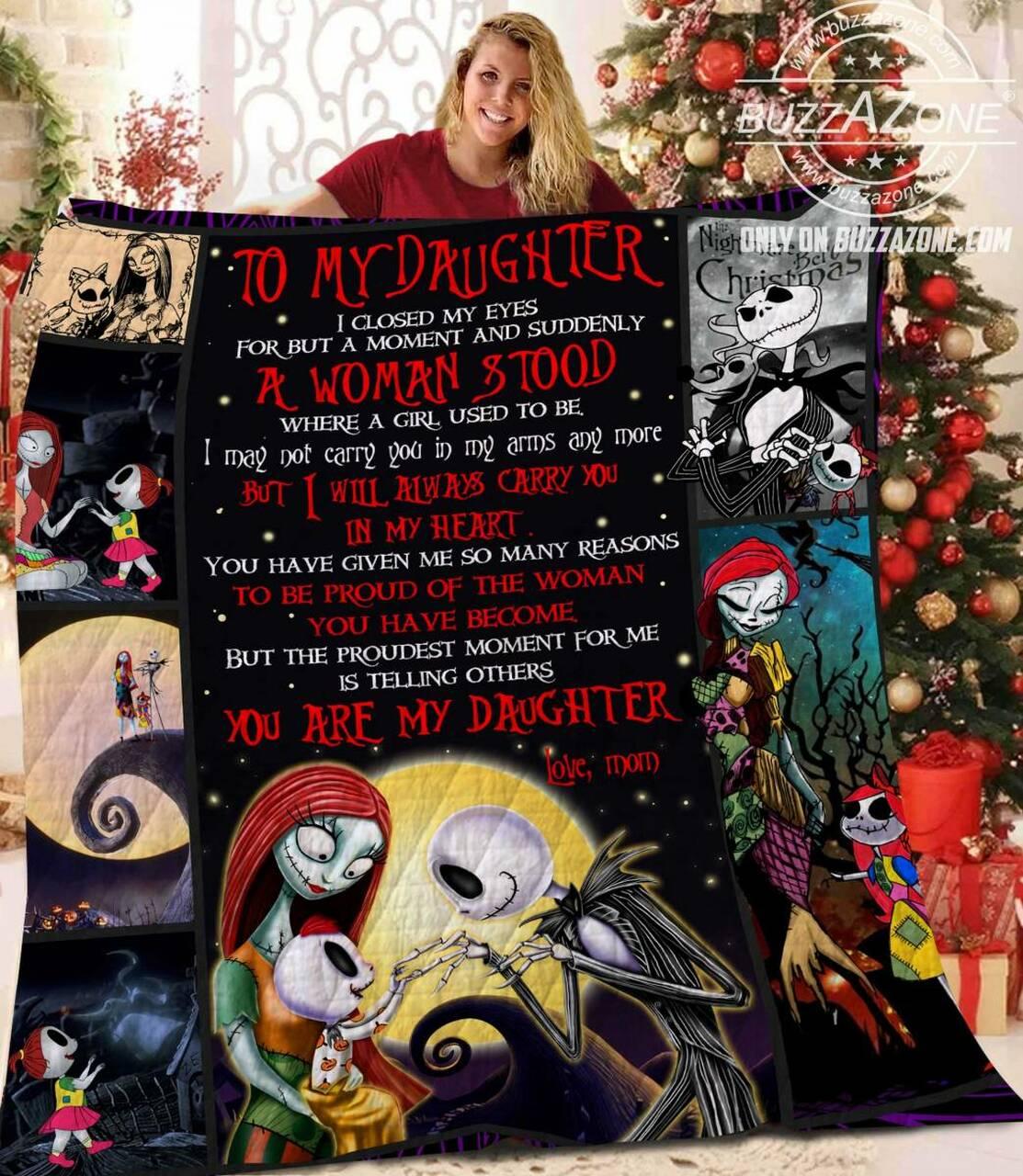 To My Daughter Love Mom I Closed My Eyes For But A Moment Nightmare Ver 4 Bt Quilt and Home Decor