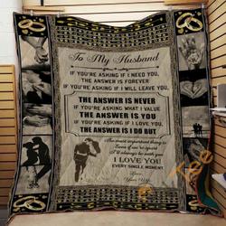 TO MY HUSBAND - THE ANSWER IS NEVER Blanket TH0907 Quilt and Home Decor