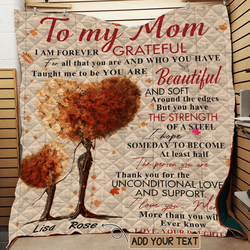 To My Mom I Am 4Ever Grateful Daughter Custom Name Quilt and Home Decor