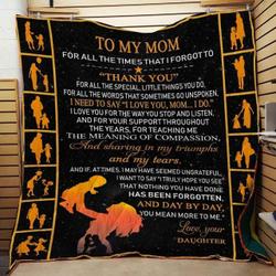 To My Mom Thank You Blanket Th0907 Quilt and Home Decor