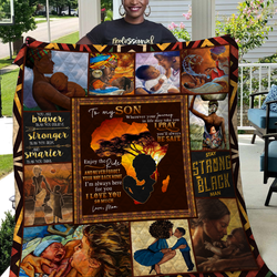 To My Son Stay Strong My Black Man Quilt and Home Decor