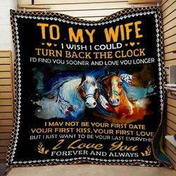To My Wife I Wish I Could Turn Blanket Th0907 Quilt and Home Decor