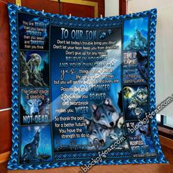 To Our Son, Believe In Yourself & Your Own Strength Wolf Quilt Blanket Shb79 and Home Decor