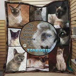 Tonkinese Cat The More I Learn About People Quilt Blanket Great Customized Gifts For Birthday Christmas Thanksgiving and Home Decor