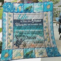 Turtle Life Is Like The Ocean Waves Will Try To Knock You Down And Push You Back Quilt Blanket Great Customized Blanket Gifts For Birthday Christmas Thanksgiving and Home Decor