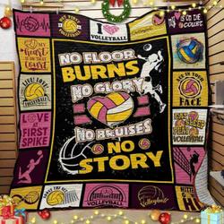 Volleyball No Floor Burns No Glory No Bruises No Story Quilt Blanket Great Customized Blanket Gifts For Birthday Christmas Thanksgiving and Home Decor