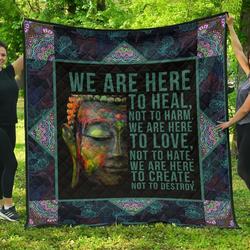 We Are Here To Heal For Yoga Lover Quilt and Home Decor