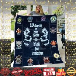 Welcome To Our Home Roll For Initiative Quilt Blanket and Home Decor