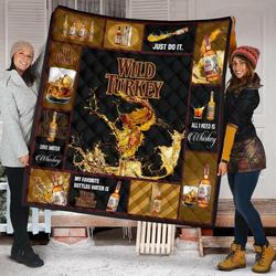 Wild Turkey All I Need Is Whisky Gift Idea Quilt and Home Decor