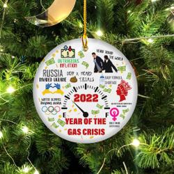 2022 In Review Ornament Year Of The Gas Crisis Perfect And Unique Gifts For Family On Christmas