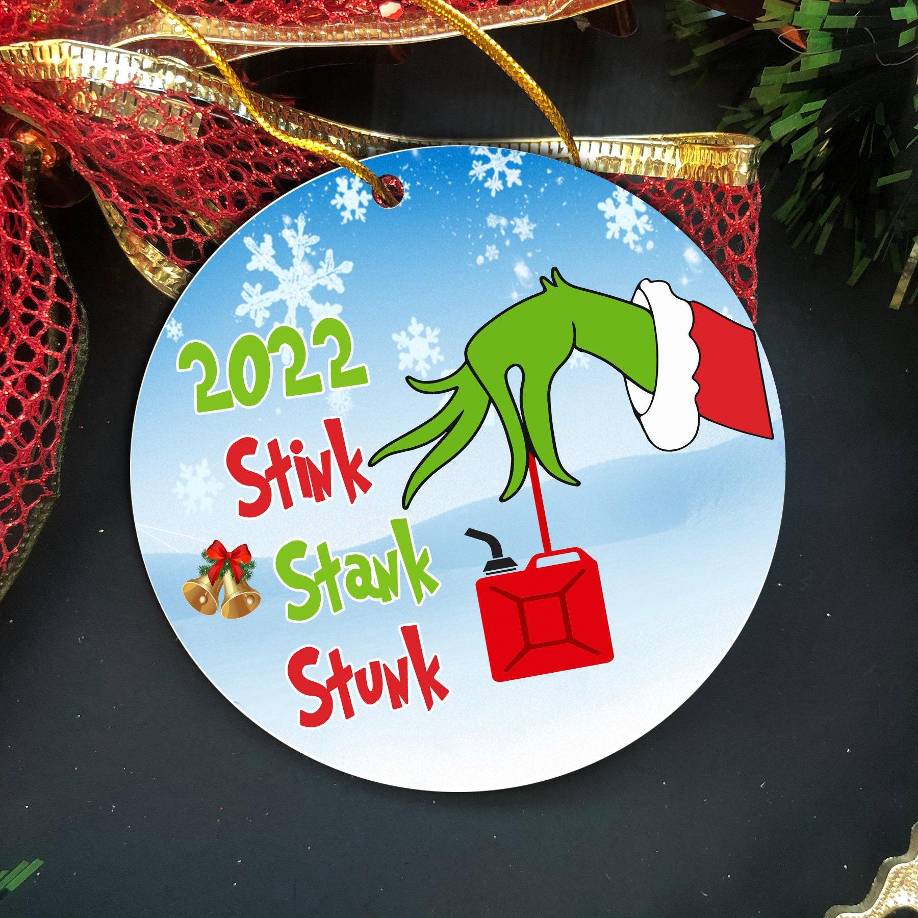 2022 Stink Stank Stunk Gasoline Christmas Ornament Perfect And Unique Gifts For Family On Christmas