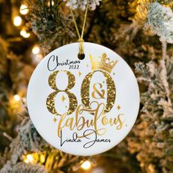 80 & Fabulous Ornament Personalized Name Perfect And Unique Gifts For Family On Christmas