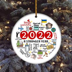 A Stranger Year 2022 In Review Christmas Ornament Perfect And Unique Gifts For Family On Christmas