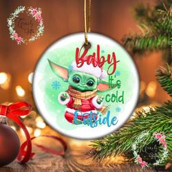 Baby Yoda Starwar It s Cold Outside Ornament Perfect And Unique Gifts For Family On Christmas