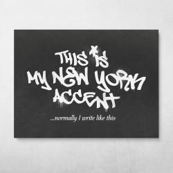 This Is My New York Accent Banksy Street Art Wall Art Canvas Meaning Gift For Birthday Christmas