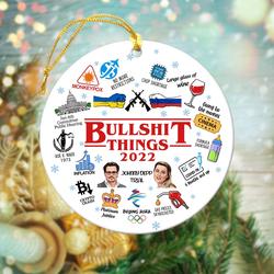 Bullshit Things 2022 Gas Prices Funny Ornament Perfect And Unique Gifts For Family On Christmas