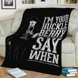 Im Your Huckleberry Fleece Throw Blanket Meaningful Gift For Halloween Christmas