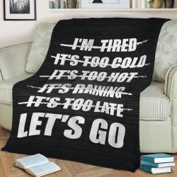 Lets Go No Excuses Gym Fleece Throw Blanket Meaningful Gift For Halloween Christmas