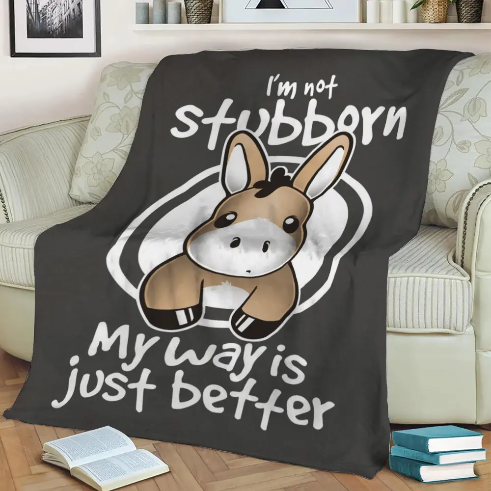Not Stubborn Mule Fleece Throw Blanket Meaningful Gift For Halloween Christmas