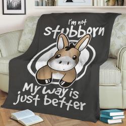 Not Stubborn Mule Fleece Throw Blanket Meaningful Gift For Halloween Christmas