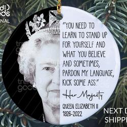 Queen Elizabeth II Quote Royal Ornament Perfect And Unique Gifts For Family On Christmas Holiday