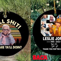 RIP Leslie Jordan Well Shit Ornament Perfect And Unique Gifts For Family On Christmas Holiday