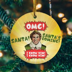 Santa s Coming I Know Him Decorative Christmas Ornament Perfect And Unique Gifts For Family On Christmas