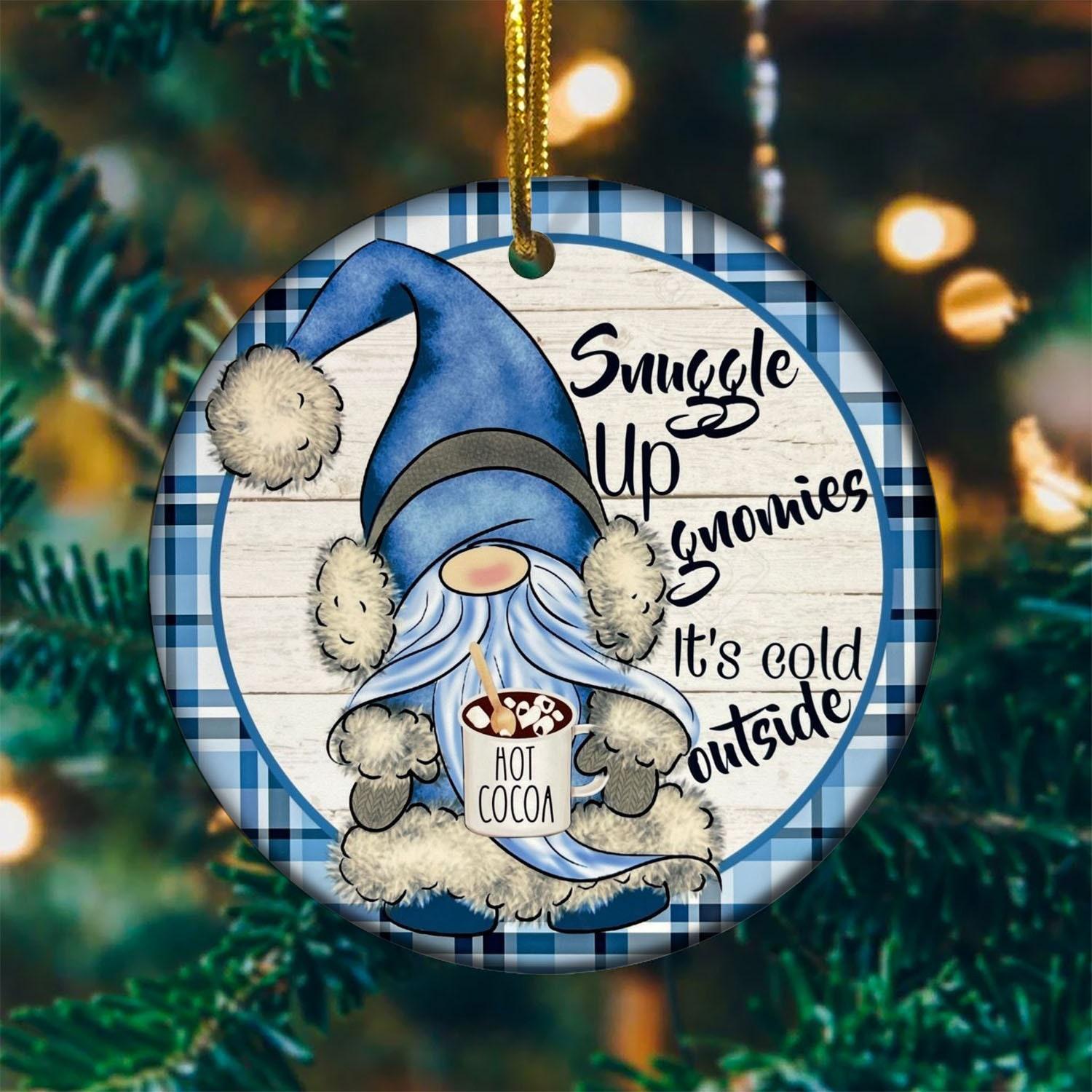 Snuggle Up Gnomies It s Cold Outside Christmas Ornament Perfect And Unique Gifts For Family On Christmas