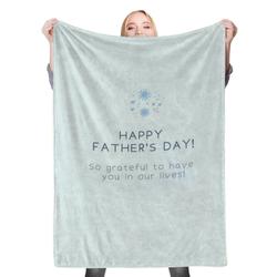So Grateful To Have Dad Fleece Throw Blanket Meaningful Gift For Halloween Christmas