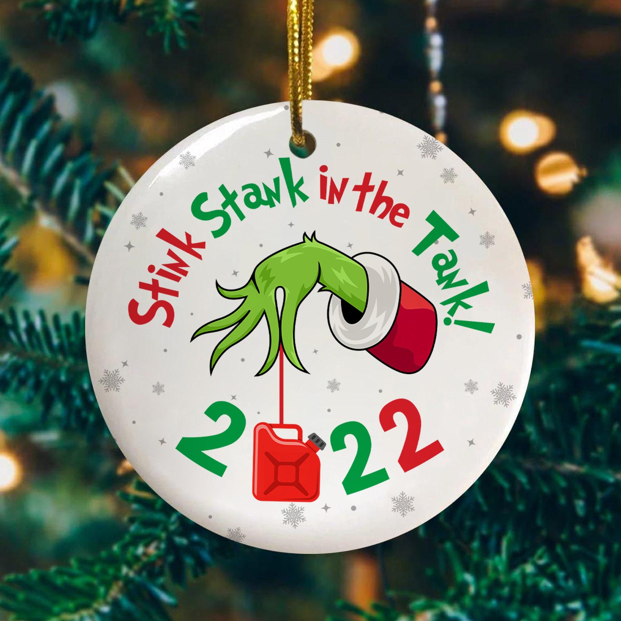 Stink Stank In The Tank Inflation Gas Price Gift 2022 Christmas Ornament Perfect And Unique Gifts For Family On Christmas