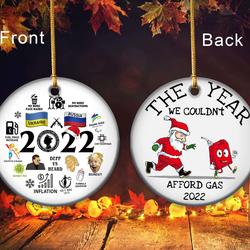 The Year We Couldn t Afford Gas Christmas Ornament Perfect And Unique Gifts For Family On Christmas
