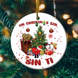 Un Vareno Sin Ti Bad Bunny 2022 Ornament Perfect And Unique Gifts For Family On Christmas Holiday
