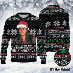 All I Want For Adults Kids On Christmas Is Billy Hargrove Ugly Sweater Perfect And Unique Gifts For Adults Kids On Christmas