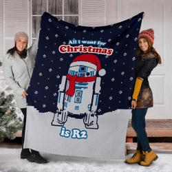 Movie All I Want For Christmas Is R2 Ugly Christmas Custom Fleece Sherpa Blanket Home Decor Perfect Gifts For Family On Christmas