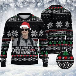 All I Want For Adults Kids On Christmas Is Steve Harrington Ugly Sweater Perfect And Unique Gifts For Adults Kids On Christmas