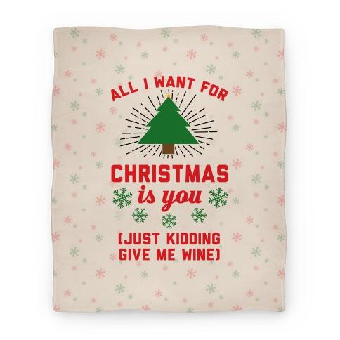 Movie Anime All I Want For Christmas Is You (Just Kidding Give Me Wine) Premium Fleece Sherpa Blanket Perfect Gifts For Christmas