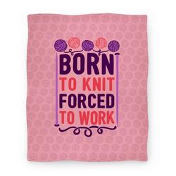 Movie Anime Born To Knit Forced To Work Premium Fleece Sherpa Blanket Perfect Gifts For Family On Christmas