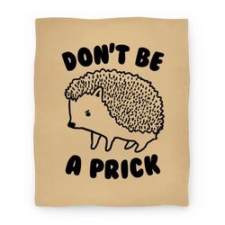 Movie Anime Don't Be A Prick Premium Fleece Sherpa Blanket Perfect And Unique Gifts For Family On Christmas
