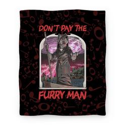 Movie Anime Don't Pay The Furry Man Premium Fleece Sherpa Blanket Perfect Gifts For Family On Christmas